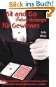 Sit and Go Poker-Strategie f�r Gewinner: Mit Texas Hold'em Poker im Internet und in Spielbanken langfristig Gewinne erzielen