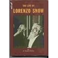 THE LIFE OF LORENZO SNOW. Fifth President of The Church of Jesus Christ of Latter-Day Saints. by Thomas C. ROMNEY and Lorenzo Snow