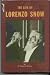 Books : THE LIFE OF LORENZO SNOW. Fifth President of The Church of Jesus Christ of Latter-Day Saints.