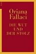 Die Wut und der Stolz