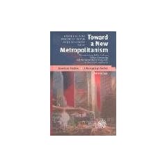 Toward a New Metropolitanism: Reconstituting Public Culture, Urban Citizenship, and the Multicultural Imaginery in New York and Berlin