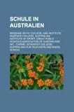 Schule in Australien: Brisbane Boys' College, Sae Institute, Mazenod College, Australian Institute of Sport-