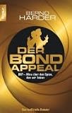 Der Bond-Appeal: 007 - Alles �ber den Spion, den wir lieben - Bernd Harder