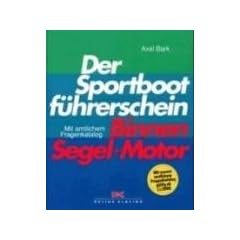 Der Sportbootf�hrerschein Binnen Segel und Motor: Mit amtlichem Fragenkatalog