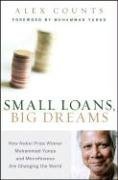 Small Loans, Big Dreams: How Nobel Prize Winner Muhammad Yunus and Microfinance are Changing the World