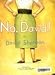 No, David! (3 Books Set - No, David! David Gets In Trouble, David Goes to School)