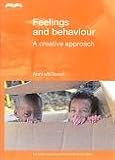 Feelings and behaviour : a creative approach