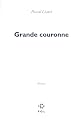 Grande couronne: Roman