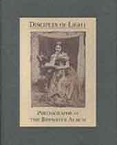 Disciples of Light: Photographs in the Brewster Album