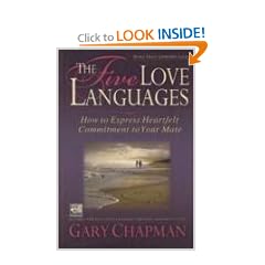 The Five Love Languages: How to Express Heartfelt Commitment to Your Mate