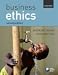 Business Ethics: Managing Corporate Citizenship and Sustainability in the Age of Globalization