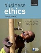 Business Ethics: Managing Corporate Citizenship and Sustainability in the Age of Globalization by Andrew CraneDirk Matten