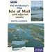 The Yachtsman's Pilot to the Isle of Mull and Adjacent Coasts (Yachtsmann's Pilot)