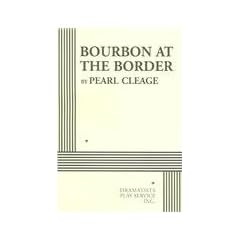 Bourbon at the Border