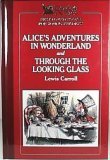 Alice's Adventures in Wonderland and Through the Looking-Glass