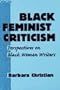 Black Feminist Criticism: Perspectives on Black Women Writers (Athene Series)