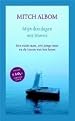 Tuesdays with Morrie: An Old Man, a Young Man, and Life's Greatest Lesson