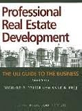 Professional Real Estate Development, The ULI Guide to the Business 2nd (second) edition