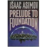 Prelude to Foundation