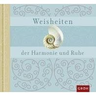Weisheiten der Harmonie und Ruhe