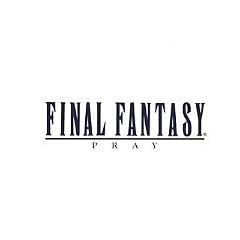 Final Fantasy - Pray