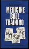Advanced Medicine Ball Training
