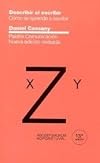 Describir el escribir/ Describe How to Write: Como Se Aprende a Escribir/ How to Learn to Write (Comunicacion) (Spanish Edition)