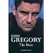 John Gregory: The Boss: Out of the Shadows