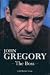 John Gregory: The Boss: Out of the Shadows