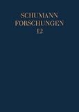 Produkt-Bild: Schumann Forschungen: Robert Schumann, das Violoncello und die Cellisten seiner Zeit: Bericht &uuml;ber das 8. Internationale Schumann-Symposion am 15. und ... des 8. Schumannfestes, D&uuml;sseldorf: BD 12