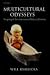 Multicultural Odysseys: Navigating the New International Politics of Diversity