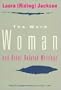The Word Woman and Other Related Writings