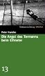 Die Angst des Tormanns beim Elfmeter. SZ-Bibliothek Band 13
