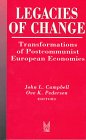 Legacies of Change: Transformations of Postcommunist European Economies (Sociology and Economics)