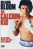 The Calcium Kid (Puños De Calcio) [NTSC/REGION 1 & 4 DVD. Import-Latin America]