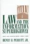 Law and the Information Superhighway: Privacy, Access, Intellectual Property, Commerce, Liabilty (Business Practice Library)
