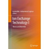 Ion Exchange Technology I: Theory and Materials [PAPERBACK] [2014] [By Inamuddin Dr.(Editor)]