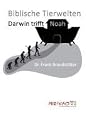 Biblische Tierwelten: Darwin trifft Noah