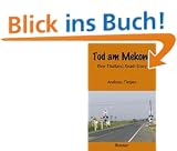 Tod am Mekong: Eine Thailand Road-Story