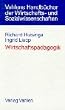 Wirtschaftsp�dagogik. Ein interdisziplin�r orientiertes Lehrbuch