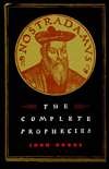 Nostradamus the Complete Prophecies