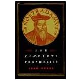 Nostradamus the Complete Prophecies