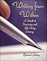 Writing from Within: A Guide to Creativity and Life Story Writing