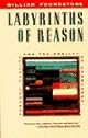 Labyrinths of Reason: Paradox, Puzzles, and the Frailty of Knowledge
