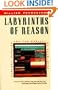 Labyrinths of Reason: Paradox, Puzzles, and the Frailty of Knowledge