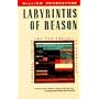 Labyrinths of Reason: Paradox, Puzzles, and the Frailty of Knowledge