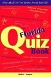 The Florida Quiz Book: How Much Do You Know About Florida?