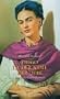 Diego ist der Name der Liebe: Ein Frida Kahlo-Roman