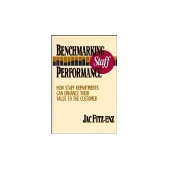 Benchmarking Staff Performance: How Staff Departments Can Enhance Their Value to the Customer