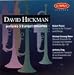 David Hickman Performs Three Trumpet Concertos
